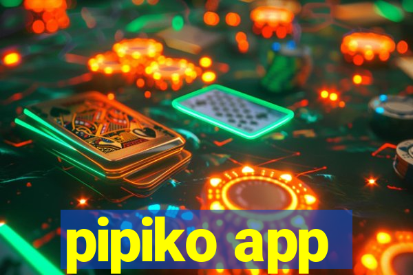 pipiko app